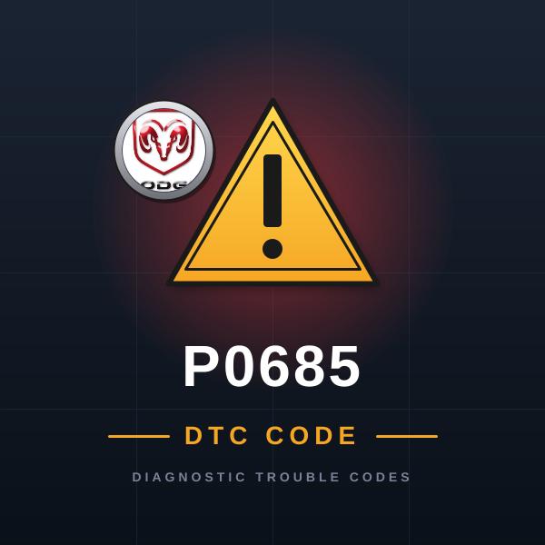 DTC P0685 Dodge