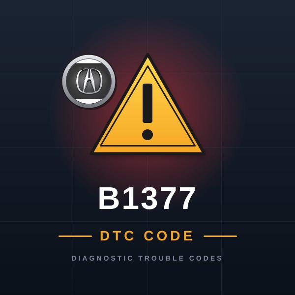 DTC B1377 Acura