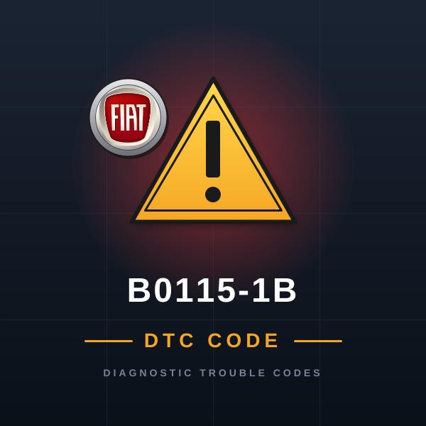 DTC B0115-1B Fiat