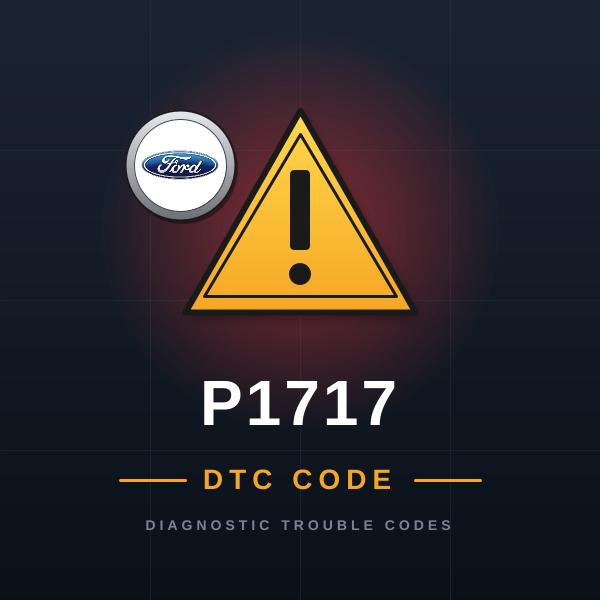 DTC P1717 Ford