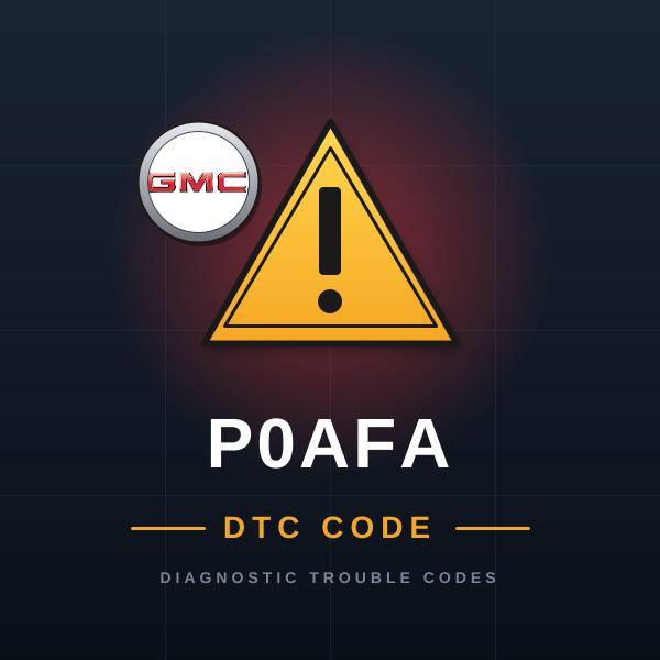 DTC P0AFA GMC