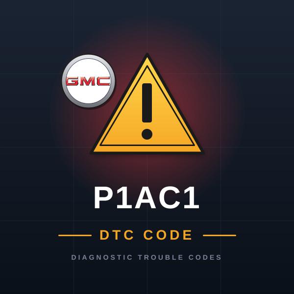 DTC P1AC1 GMC