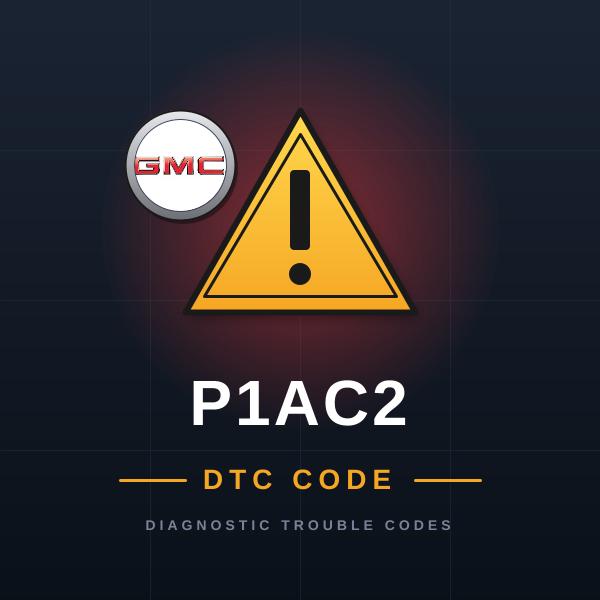 DTC P1AC2 GMC