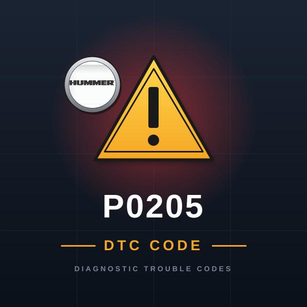 DTC P0205 Hummer
