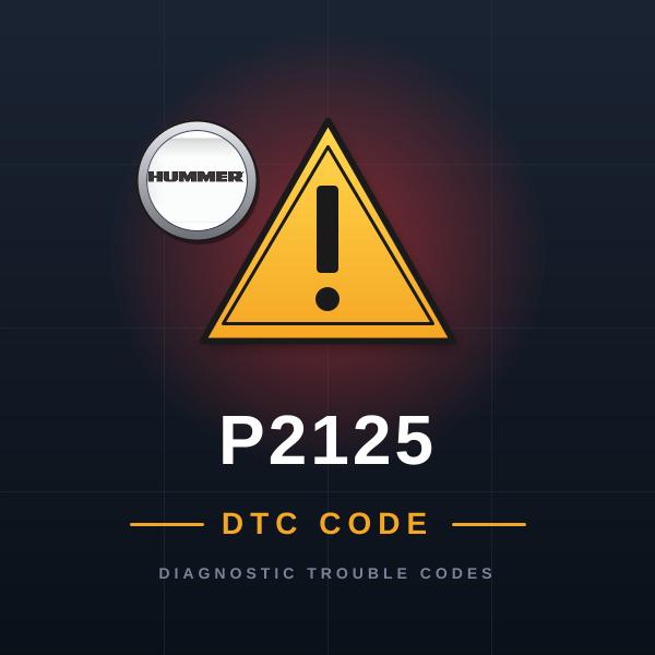 DTC P2125 Hummer