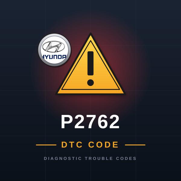 DTC P2762 Hyundai