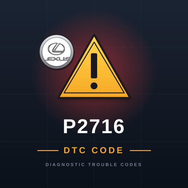 DTC P2716 Lexus