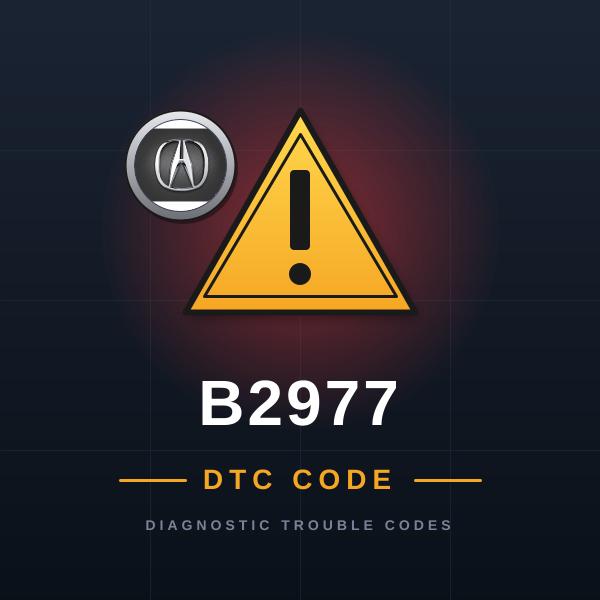 DTC B2977 Acura
