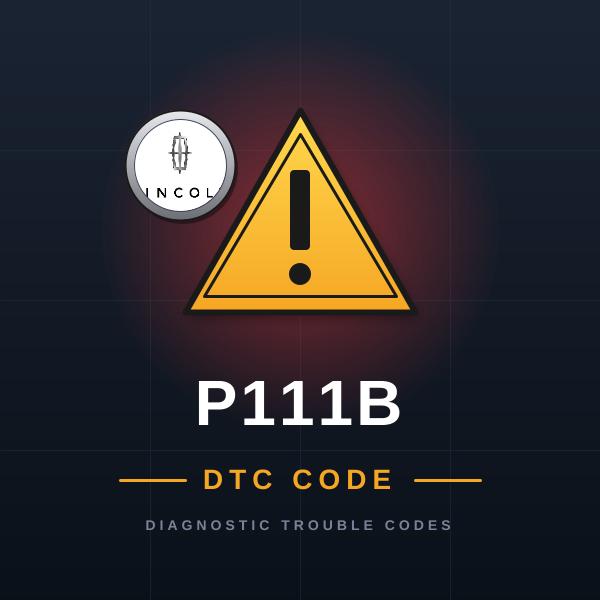 DTC P111B Lincoln