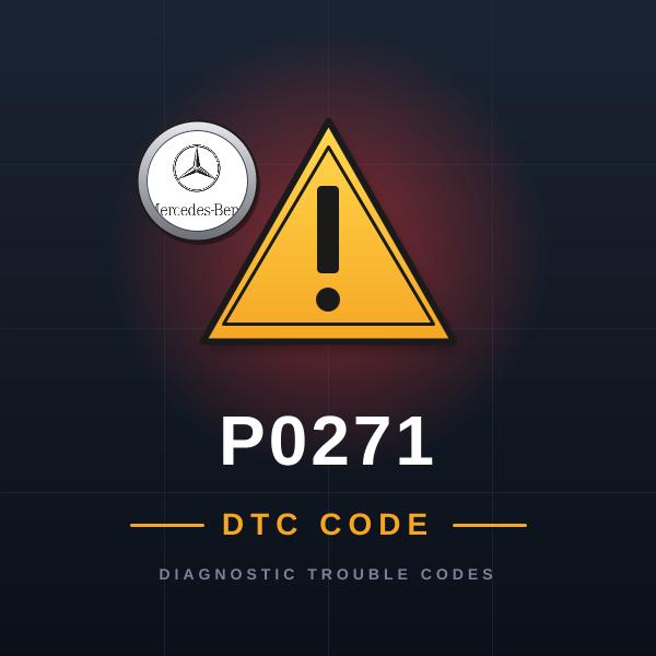 DTC P0271 Mercedes-Benz