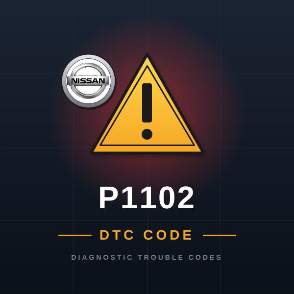 DTC P1102 Nissan