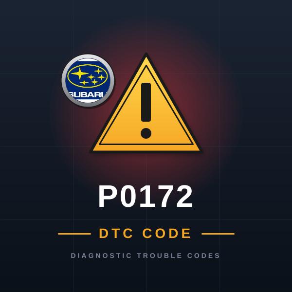 DTC P0172 Subaru