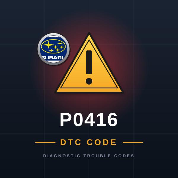 DTC P0416 Subaru
