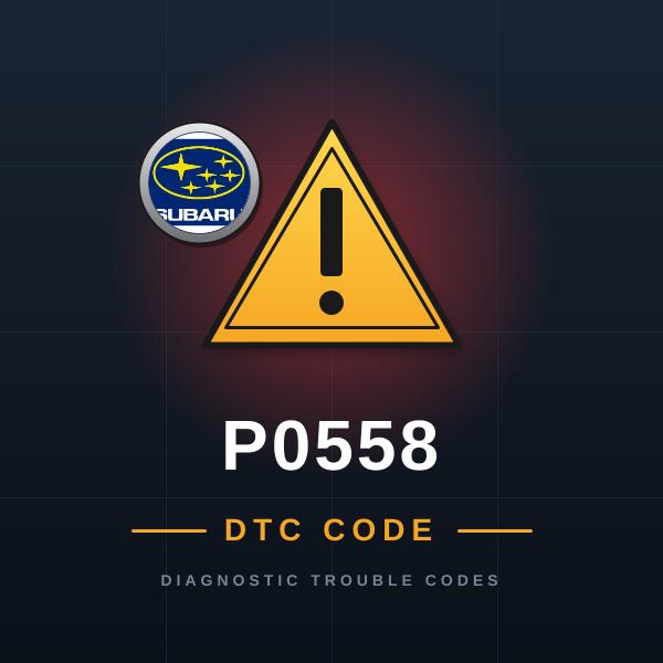DTC P0558 Subaru