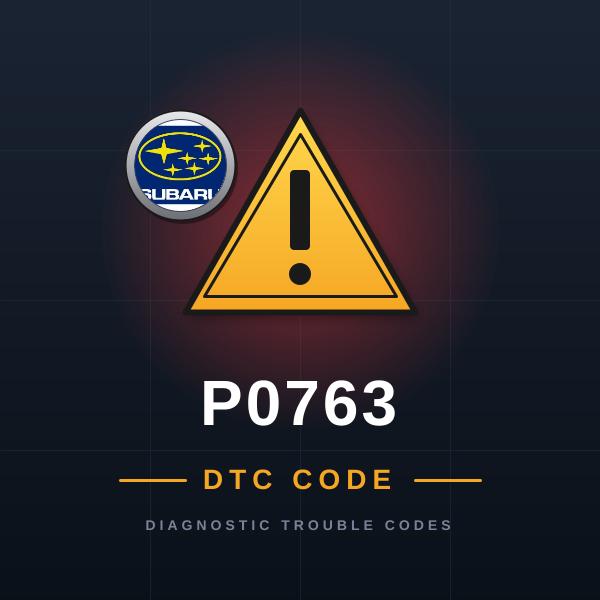 DTC P0763 Subaru