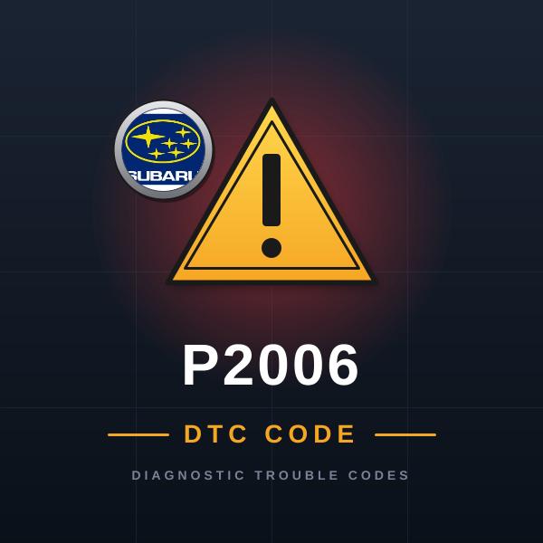 DTC P2006 Subaru