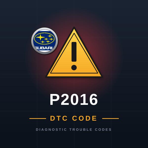 DTC P2016 Subaru