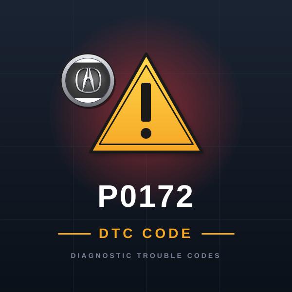 DTC P0172 Acura