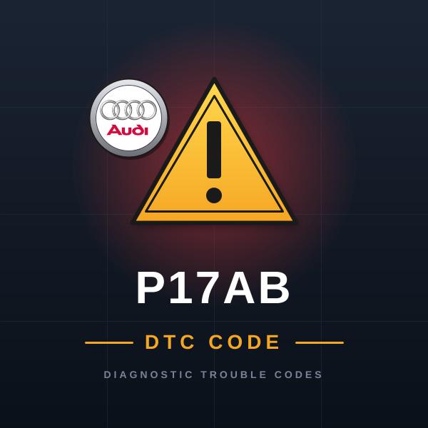 DTC P17AB Audi