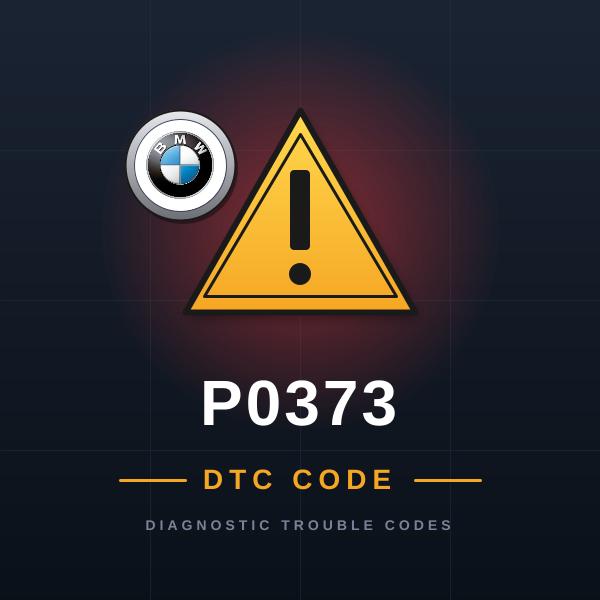 DTC P0373 BMW