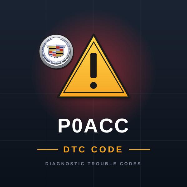 DTC P0ACC Cadillac