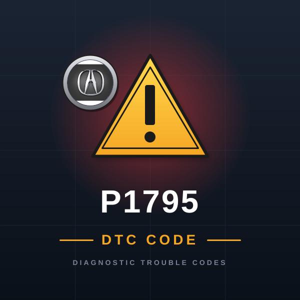 DTC P1795 Acura