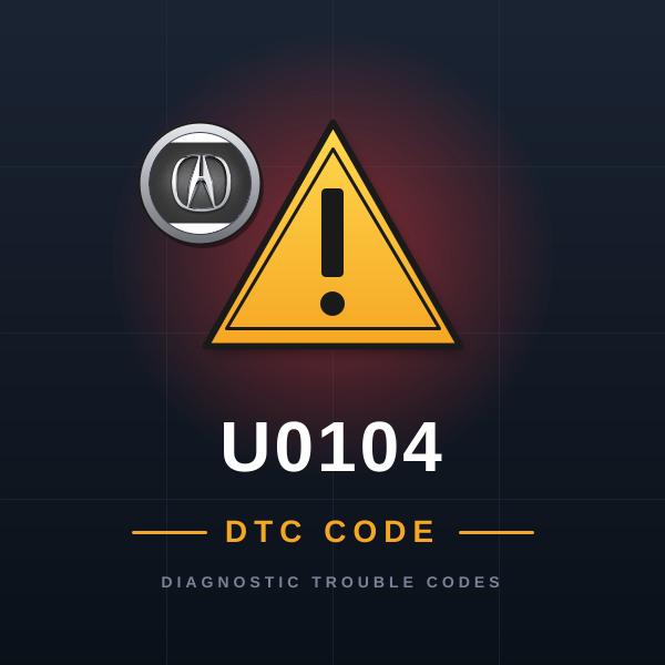 DTC U0104 Acura