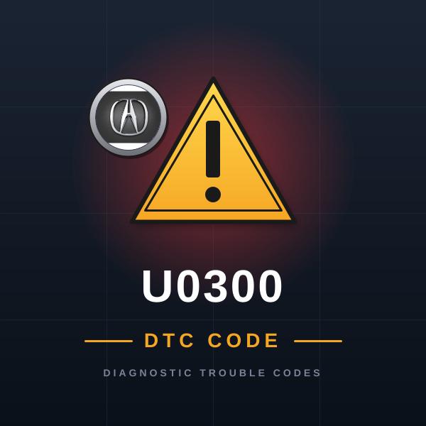 DTC U0300 Acura