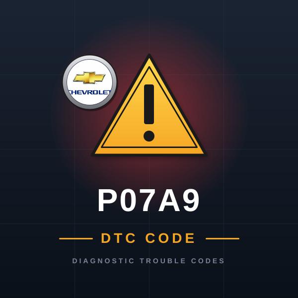 DTC P07A9 Chevrolet
