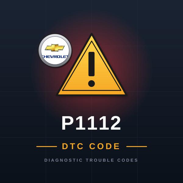 DTC P1112 Chevrolet