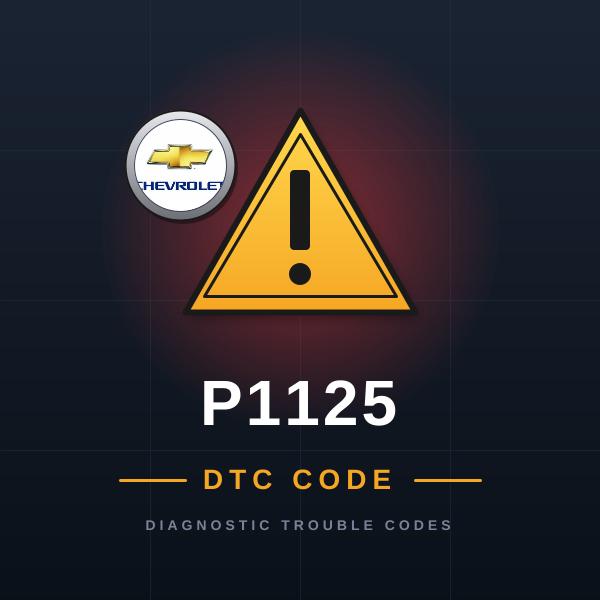 DTC P1125 Chevrolet