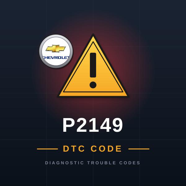 DTC P2149 Chevrolet