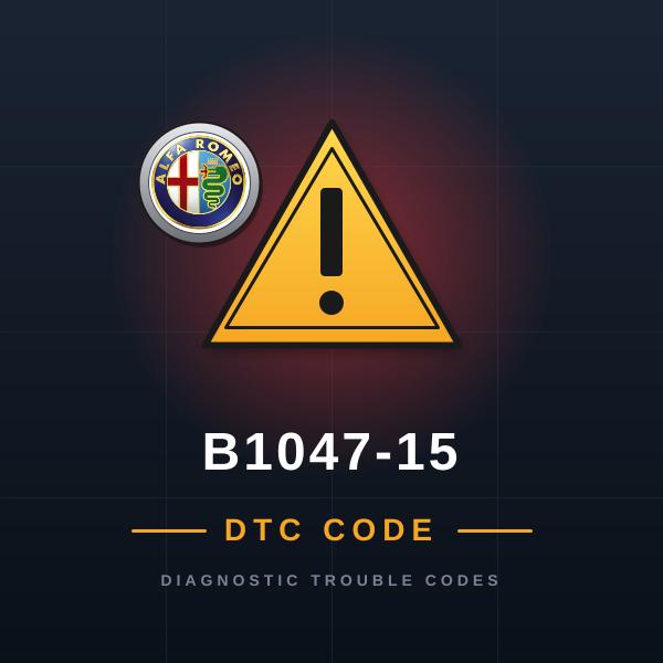 DTC B1047-15 Alfa Romeo