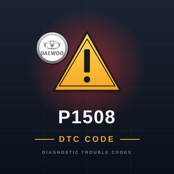 DTC P1508 Daewoo