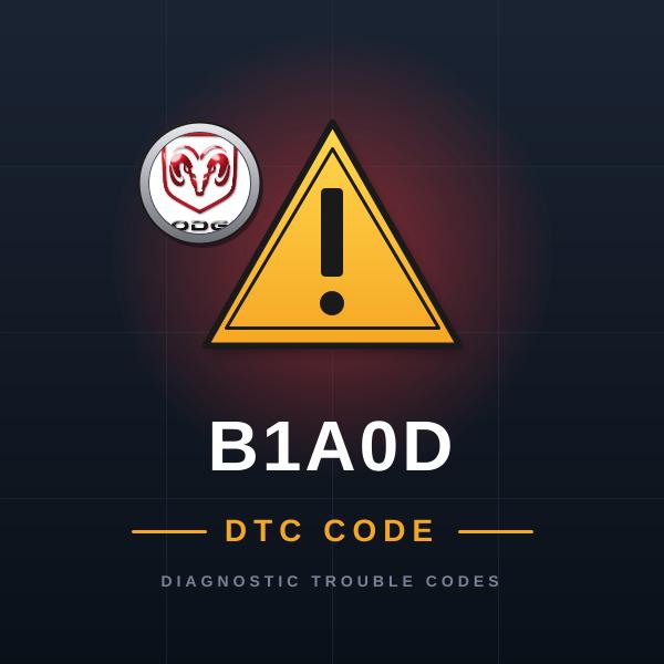 DTC B1A0D Dodge